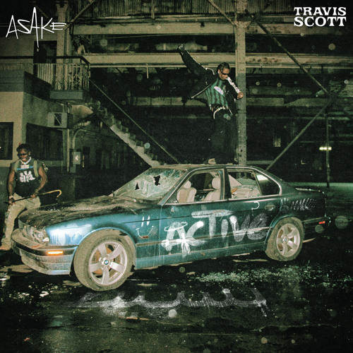 Active - Asake _ Travis Scott - 