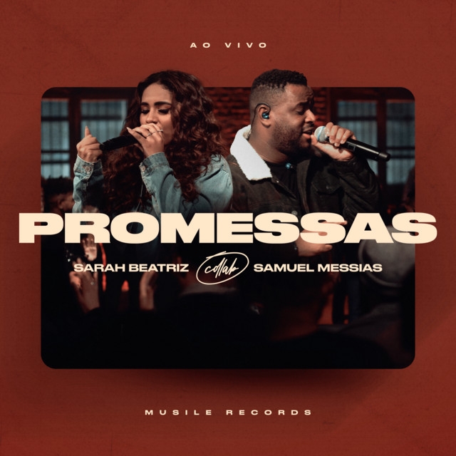 Sarah Beatriz, Samuel Messias - Promessas (Promises) - Ao Vivo