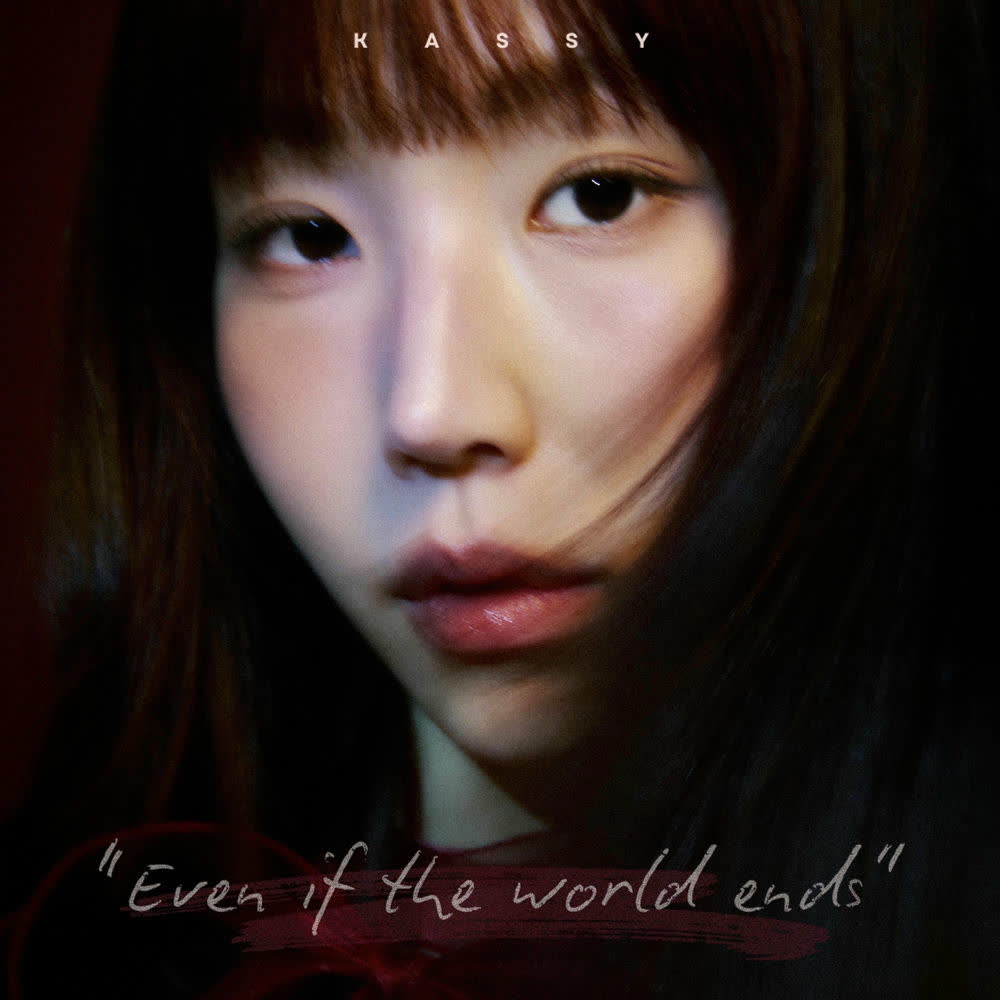 세상의 끝이라도 (Even If the World Ends) by Kassy
