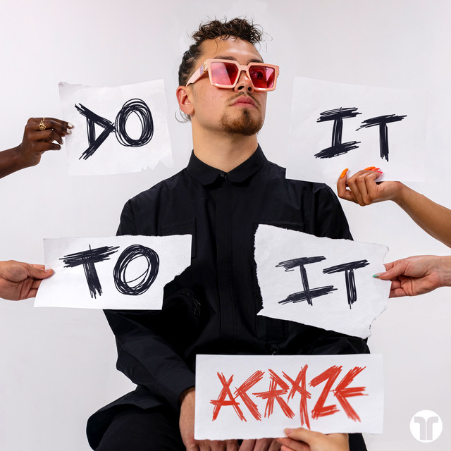 ACRAZE/Cherish - Do It To It