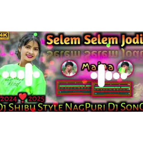 Selem Selem Jodi Maina New NagPuri dj Song 2025 Old NagPuri Dj Song Remix Dj Suraj