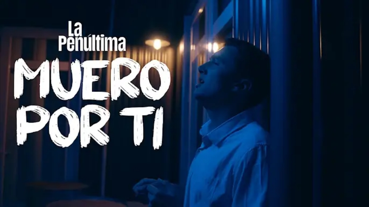 La Penultima - Muero Por Ti