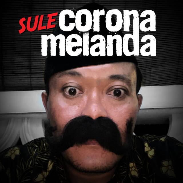 Sule - Corona Melanda