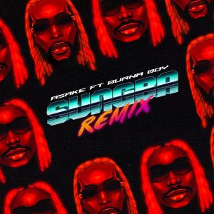 Asake Ft Burna Boy – Sungba (Remix)