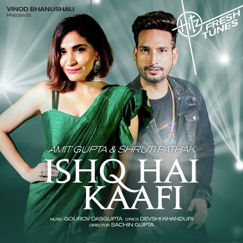 Ishq Hai Kaafi - Amit Gupta, Shruti Pathak