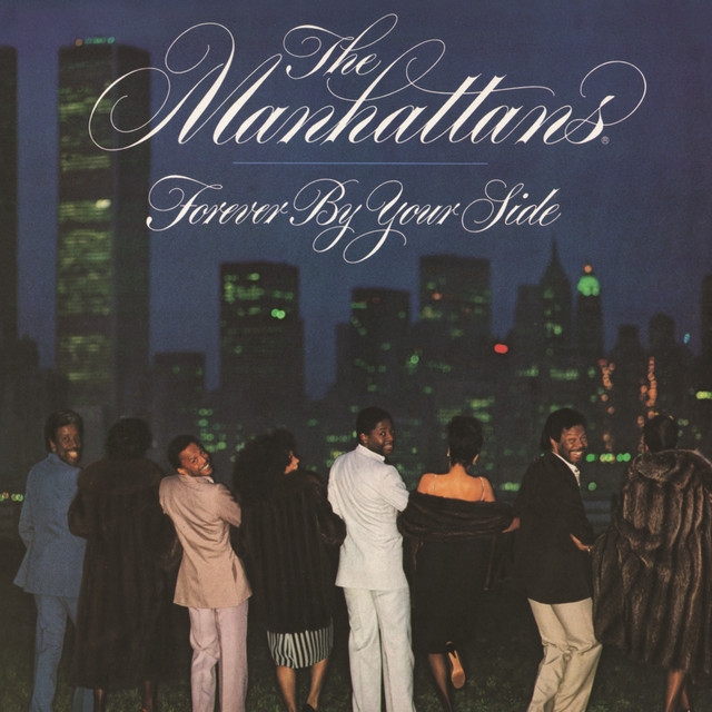 The Manhattans - Forever by Your Side