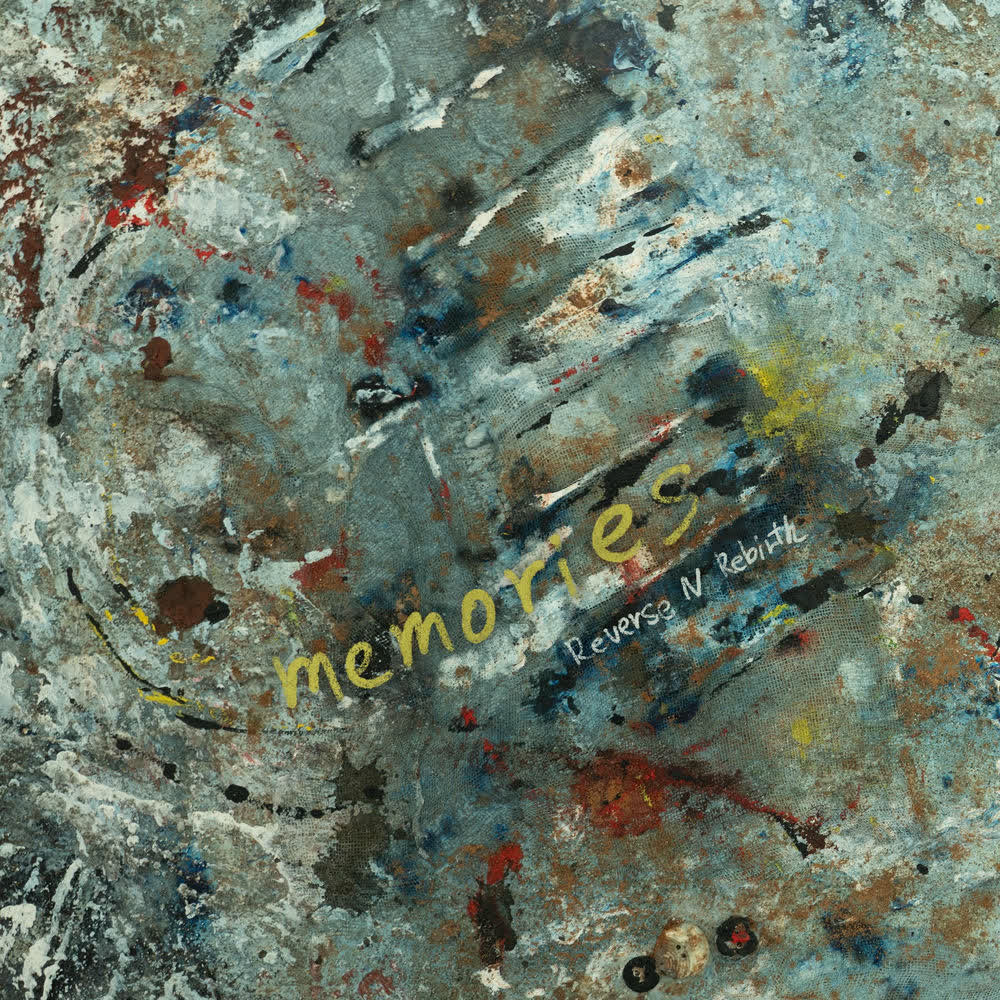Memories by Reverse N Rebirth