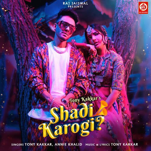 Shadi Karogi - Tony Kakkar, Annie Khalid