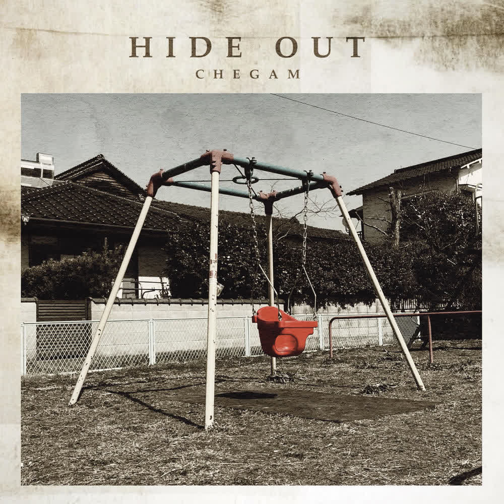 CHEGAM - Hide Out.mp3