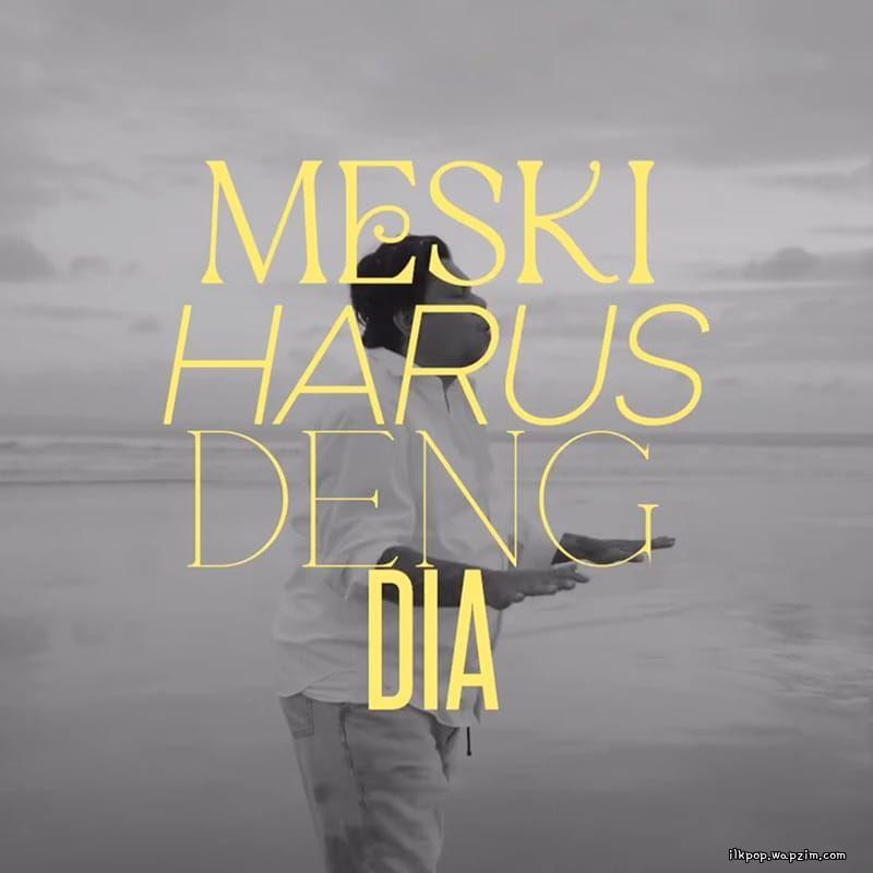Meski Harus Deng Dia (Feat. Glenn Sebastian & Criimson) by Jacson Zeran