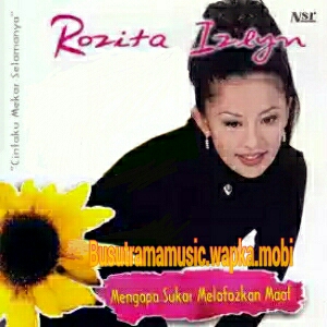 Download Rozita Izlyn - Mengapa Sukar Melafazkan Maaf.mp3